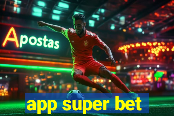 app super bet