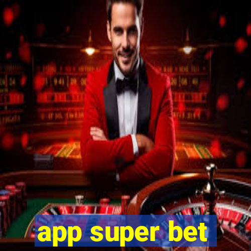 app super bet