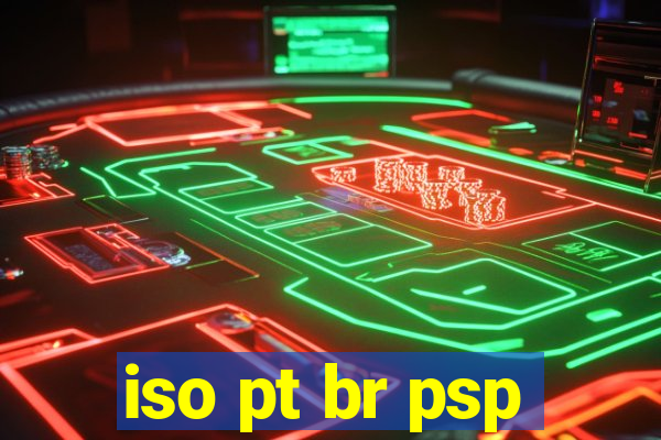 iso pt br psp