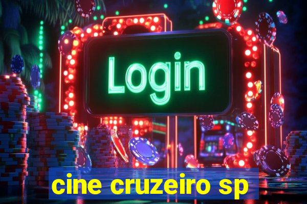 cine cruzeiro sp