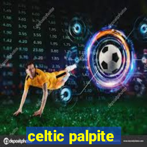 celtic palpite