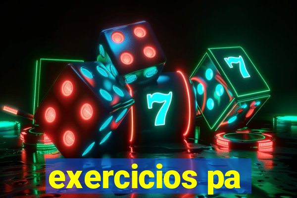 exercicios pa