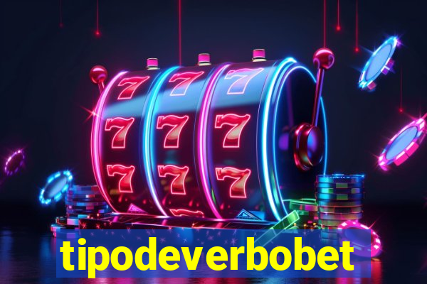 tipodeverbobet