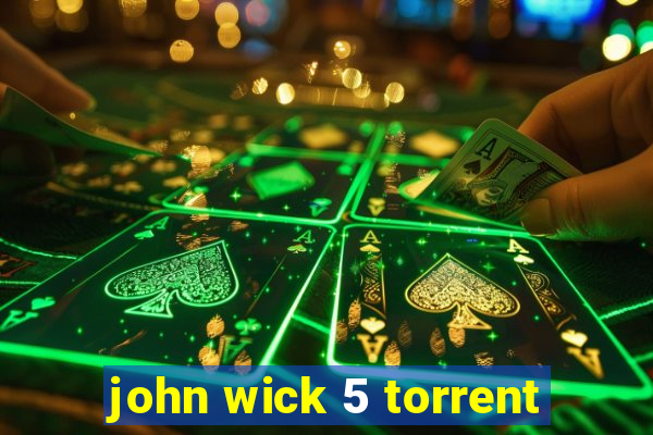 john wick 5 torrent