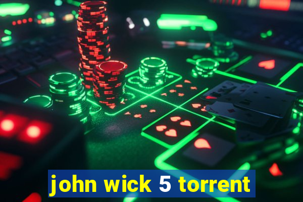 john wick 5 torrent