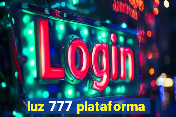 luz 777 plataforma