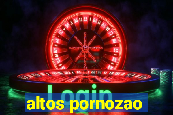 altos pornozao