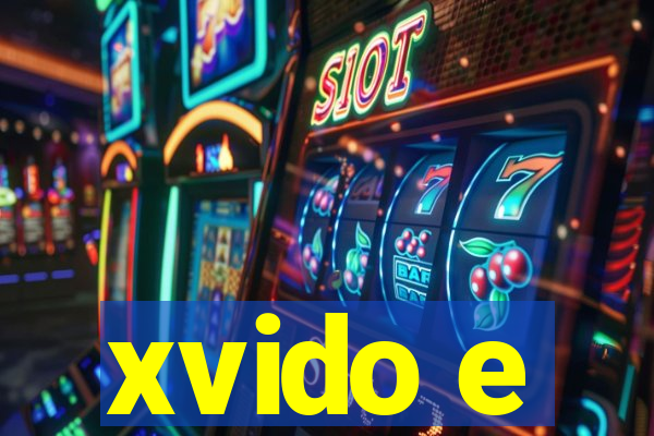 xvido e