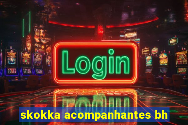 skokka acompanhantes bh