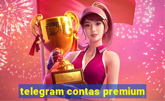 telegram contas premium