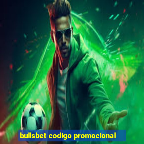 bullsbet codigo promocional