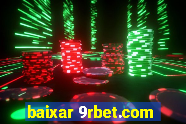 baixar 9rbet.com