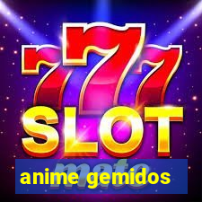 anime gemidos