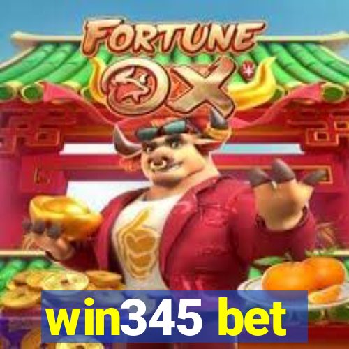 win345 bet