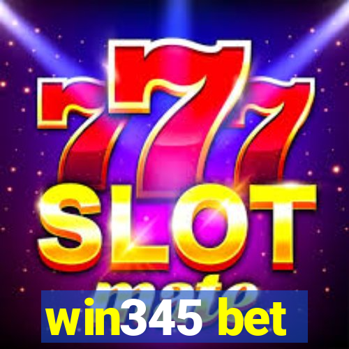 win345 bet