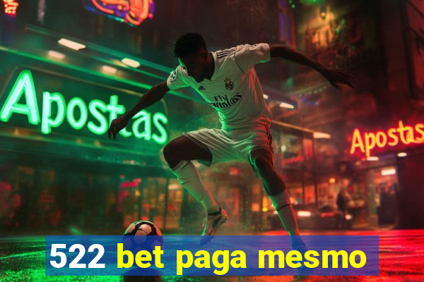 522 bet paga mesmo