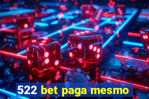 522 bet paga mesmo