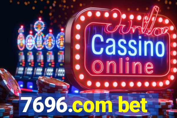 7696.com bet