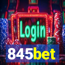 845bet