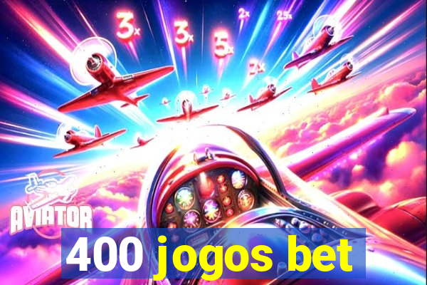 400 jogos bet