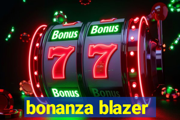 bonanza blazer