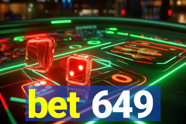 bet 649