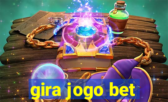 gira jogo bet