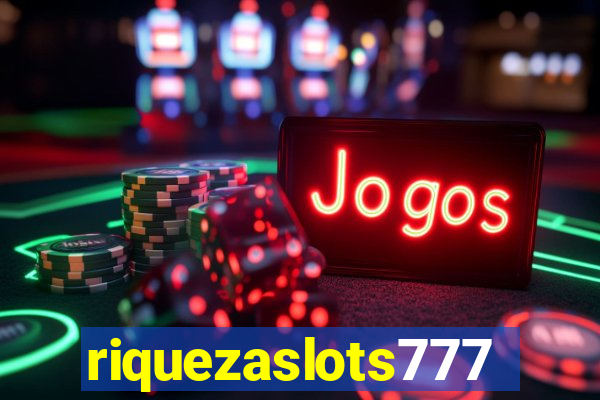 riquezaslots777