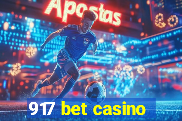 917 bet casino