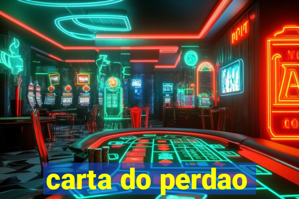 carta do perdao