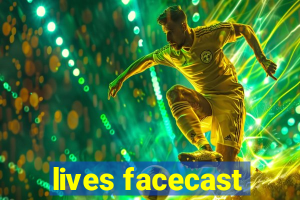 lives facecast