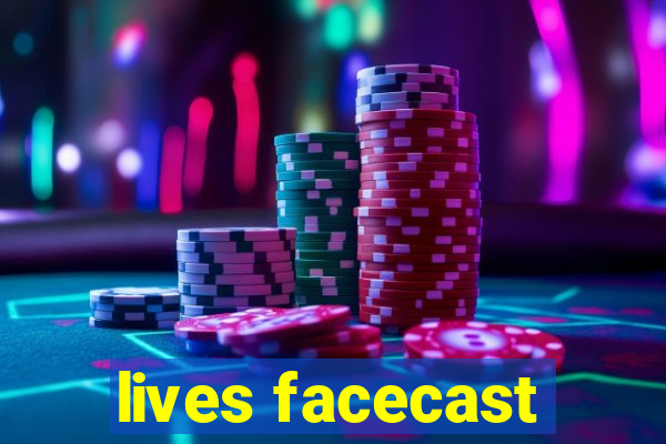 lives facecast