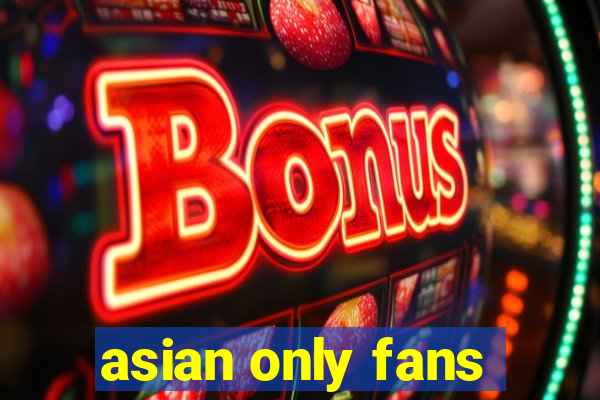 asian only fans