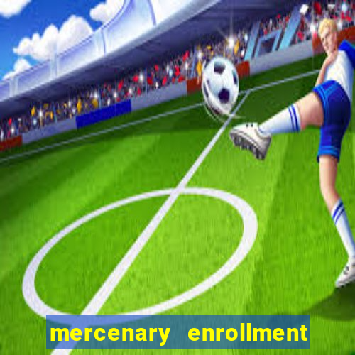 mercenary enrollment pt br