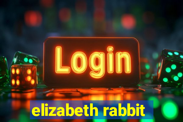 elizabeth rabbit