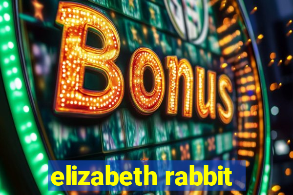 elizabeth rabbit