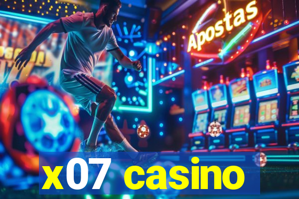 x07 casino