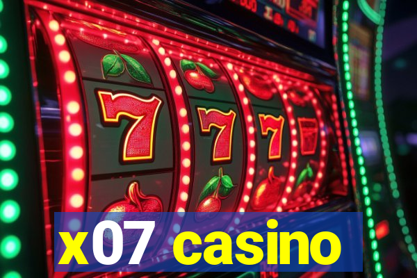 x07 casino