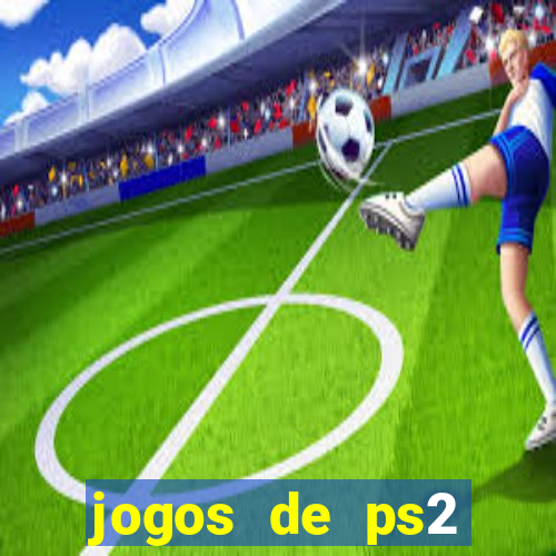 jogos de ps2 formato iso