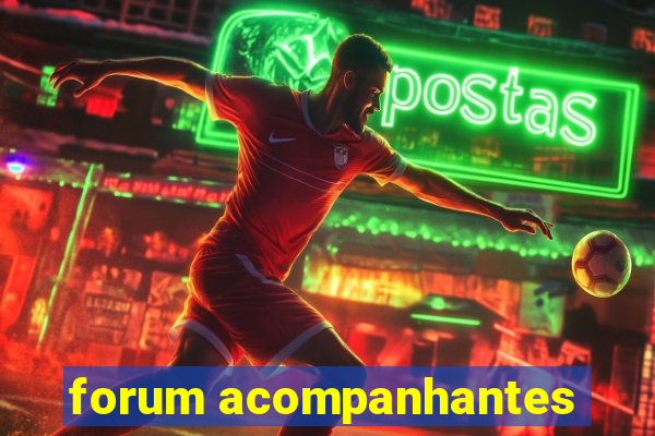 forum acompanhantes