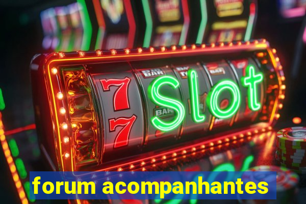 forum acompanhantes