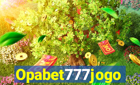 Opabet777jogo