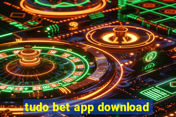 tudo bet app download