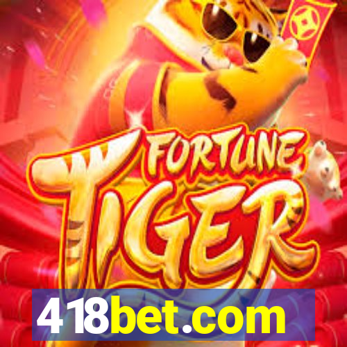 418bet.com