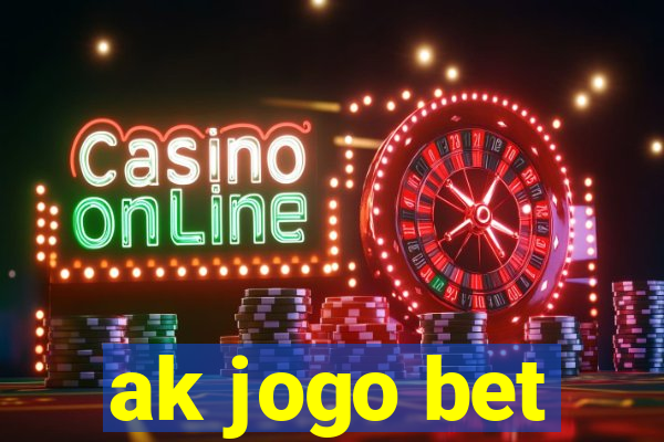 ak jogo bet