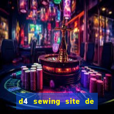 d4 sewing site de relacionamento login entrar