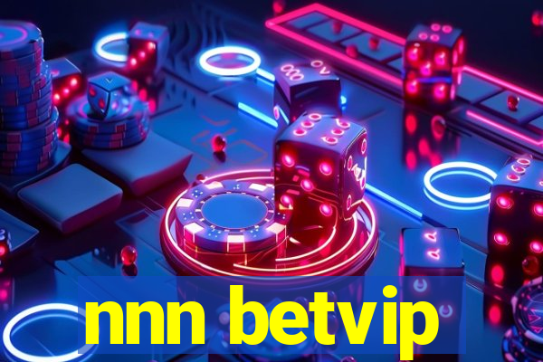 nnn betvip