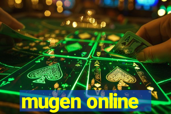 mugen online