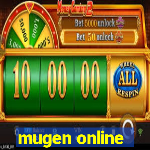 mugen online