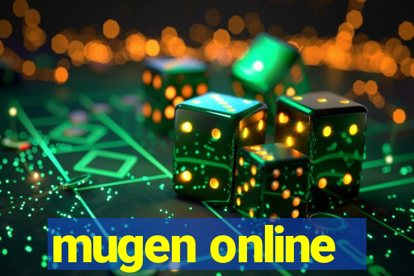 mugen online